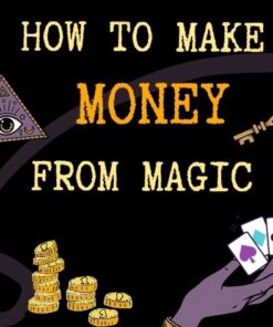 How To Make Money From Magic by Max DH ( Instant Download )