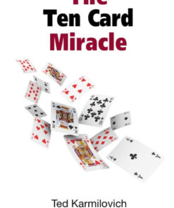 ted karmilovich – the ten card miracle – limited edition ( Instant Download )