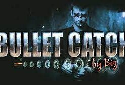 The Bullet Catch by Biz and Bogdan – Exclusive Download ( Instant Download )