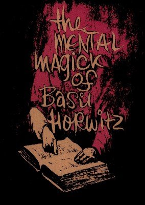 the-mental-magick-of-basil-horwitz-volume-1-by-basil-horwitz-2