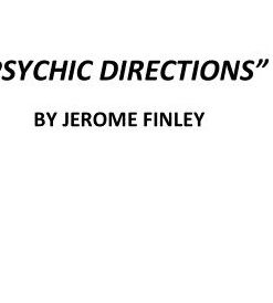 The PSYCHIC DIRECTIONS ebook by Jerome Finley ( Instant Download )