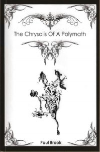 the20chrysalis20of20a20polymath20by20paul20brook