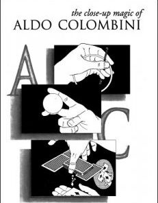 The Close-Up Magic of Aldo Colombini ( Instant Download )
