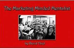 The Marketing Minded Mentalist By David Thiel ( Instant Download )
