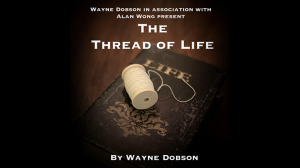 the20thread20of20life20by20wayne20dobson20and20alan20wong20gimmicks20not20included