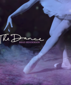 Brad Henderson – The Dance – The Expanded 3rd Edition ( Instant Download )