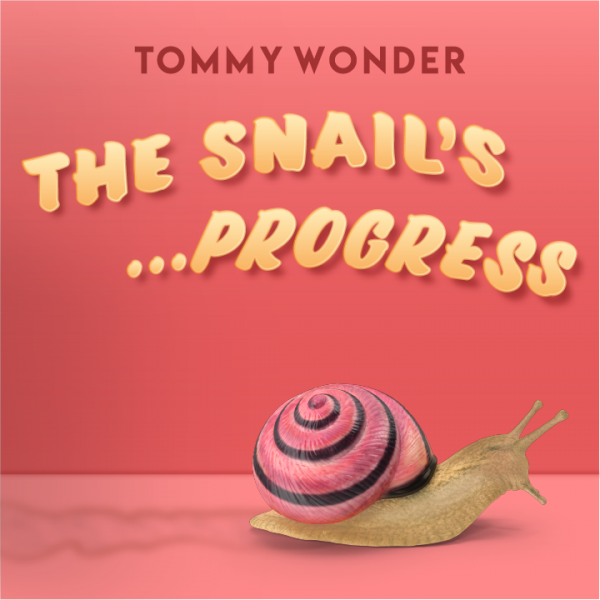 tommy-wonder-lesson-07-the-snails-progress-presented-by-dan-harlan-600x600-1