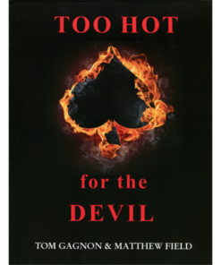 Too Hot For The Devil by Tom Gagnon ( Instant Download )