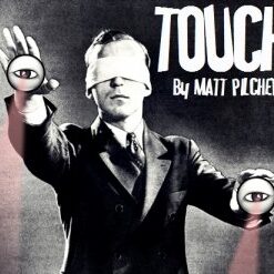 TOUCH by Matt Pilcher ( Instant Download )