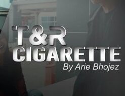 T&R Cigarette by Arie Bhojez ( Instant Download )
