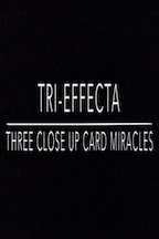 Cameron Francis – TRI-EFFECTA: Three Close Up Card Miracles ( Instant Download )