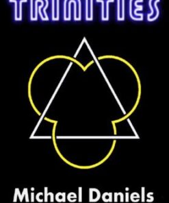 Trinities by Michael Daniels ( Instant Download )