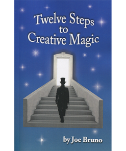 Twelve Steps to Creative Magic by Joseph Bruno ( Instant Download )