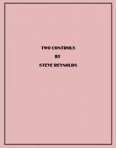 Two Controls by Steve Reynolds ( Instant Download )