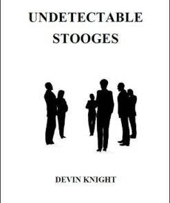 Devin Knight – Undetectable Stooges (official pdf) ( Instant Download )