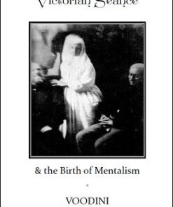 Paul Voodini – Victorian Seance & the Birth of Mentalism (official pdf) ( Instant Download )