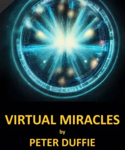 Virtual Miracles by Peter Duffie ( Instant Download )