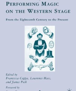 Palgrave Macmillan & Eugene Burger – Performing Magic on the Western Stage: From the Eighteenth Century to the Present ( Instant Download )