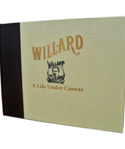 Willard - A Life Under Canvas by David Charvet ( Instant Download )