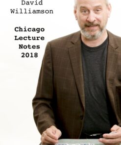 David Williamson – Chicago Lecture Notes 2018 ( Instant Download )
