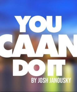 Josh Janousky – You CAAN Do It ( Instant Download )