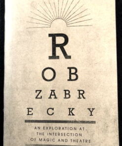An Exploration at the Intersection of Magic and Theater by Rob Zabrecky ( Instant Download )
