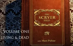Matt Pulsar - The Scryer Files Vol 1 - Living and Dead ( Instant Download )