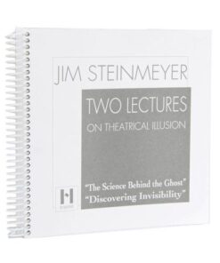Two Lectures On Theatrical Illusion by Jim Steinmeyer ( Instant Download )