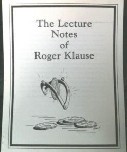 The Lecture Notes of Roger Klause by Roger Klause ( Instant Download )