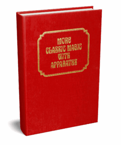 More Classic Magic with Apparatus (Classic Magic series, vol. 3) by Robert J. Albo ( Instant Download )