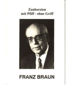 Zaubereien mit Pfiff - ohne Griff by Franz Braun ( Instant Download )