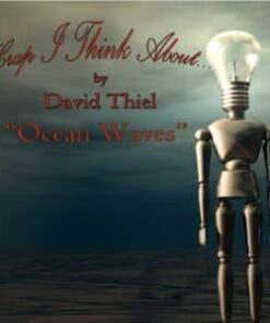 Crap I Think About: Ocean Waves Edition By David Thiel ( Instant Download )