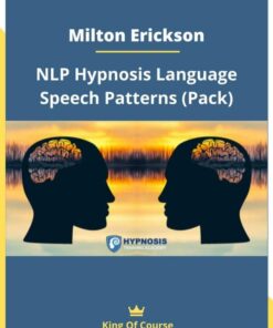 Milton Erickson – NLP Hypnosis Language Speech Patterns ( Instant Download )