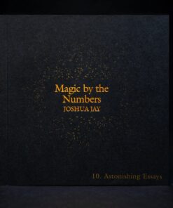 Astonishing Essays - Joshua Jay (Volume 10)  By Joshua Jay. ( Instant Download )