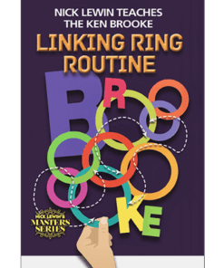 Nick Lewin Teaches the Ken Brooke Linking Ring Routine Master Class ( Instant Download )