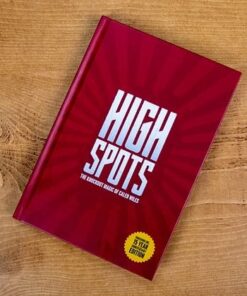High Spots (15 Year Anniversary Edition)  By Caleb Wiles ( Instant Download )
