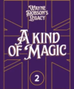 Wayne Dobson's Legacy Volume 2 - A Kind of Magic ( Instant Download )