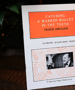 Catching a MARKED Bullet in the Teeth by Frank Sinclair ( Instant Download )