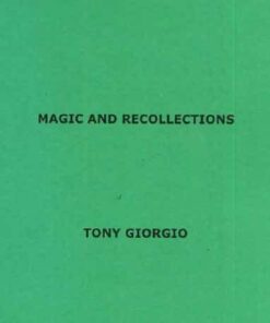 Tony Giorgio – Magic & Recollections ( Instant Download )