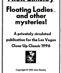 Floating Ladies and Other Mysteries - Las Vegas Close-Up Classic II by Alex Elmsley ( Instant Download )