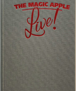 The Magic Apple Live by Brent Arthur James Geris ( Instant Download )
