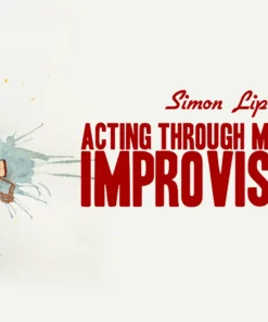 Simon Lipkin's Acting Through Magic - Lesson 4 ( Instant Download )