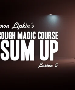 Simon Lipkin's Acting Through Magic - Lesson 5 ( Instant Download )