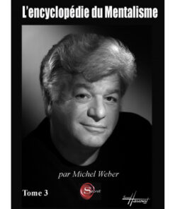 L'encyclopédie du Mentaliste Tome 3 by Michel Weber ( Instant Download )
