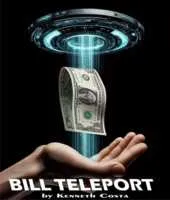 Bill teleport By Kenneth Costa ( Instant Download )