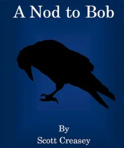 A Nod to Bob by Scott Creasey ( Instant Download )