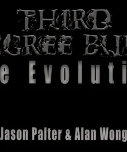 Jason Palter and Alan Wong - Third Degree Burn The Evolution ( Instant Download )