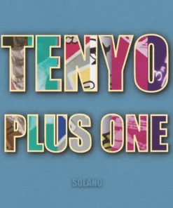 Solano - Tenyo Plus One ( Instant Download )