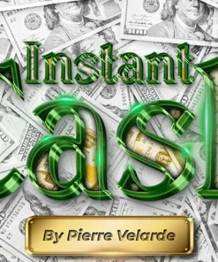 Instant Cash by Pierre Velarde ( Instant Download )