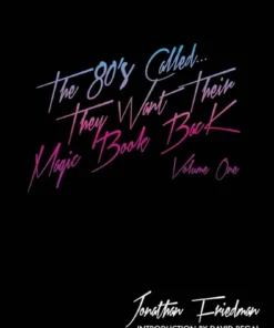 The 80's Called...They Want Their Magic Book Back by Jonathan Friedman ( Instant Download )